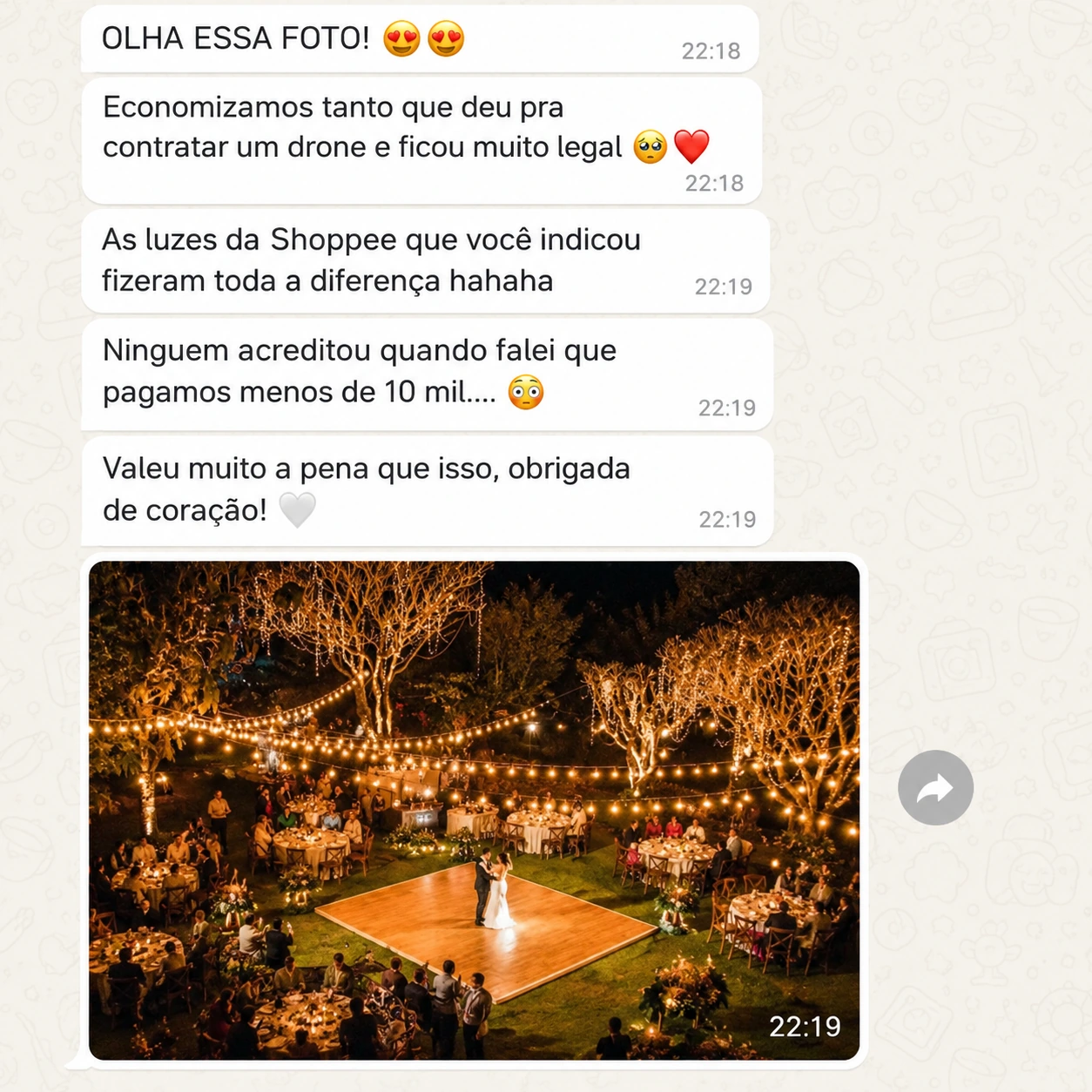Depoimento 2: economizamos tanto que deu para contratar um drone. As luzes que você indicou fizeram toda a diferença. Ninguém acreditou quando falei que pagamos menos de 10 mil. A mensagem acompanha uma foto aérea da festa.